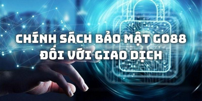 Bảo mật tại Go88 – Nguyên tắc và cam kết